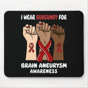 Ich trage Burgundy für Gehirnaneurysma Awareness Mousepad