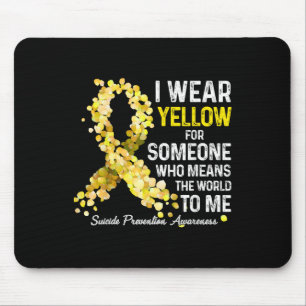 Ich trage Gelb für jemanden, der Suizidprävention  Mousepad
