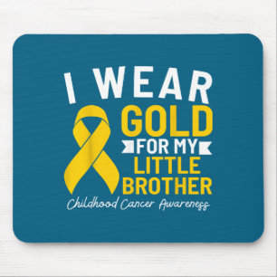 Ich trage Gold für den Kampf meines kleinen Bruder Mousepad