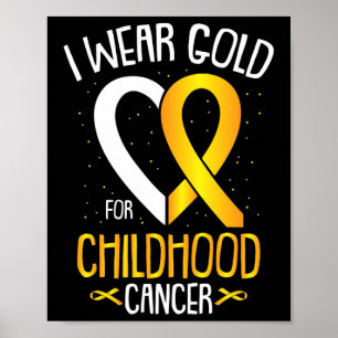 Ich trage Gold für den Kinderkrebs-Sensibilisierun Poster