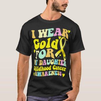 Ich trage Gold für meine Tochter, Kinder, die Kreb T-Shirt