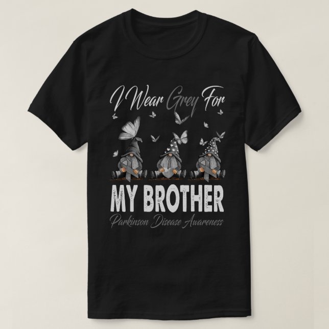 Ich trage Grau für meine BROTHER Parkinson Disease T-Shirt (Design vorne)
