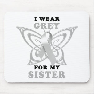Ich trage Grau für meine Schwester Mousepad