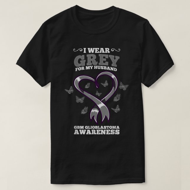 Ich trage Grau für meinen Mann GBM Glioblastoma Aw T-Shirt (Design vorne)