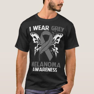 Ich trage Grau für MELANOMA-Bewusstsein T-Shirt