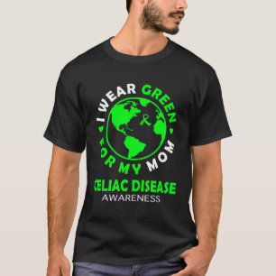 Ich trage GREEN für meine MAMA CELIAC DisEASE Awar T-Shirt