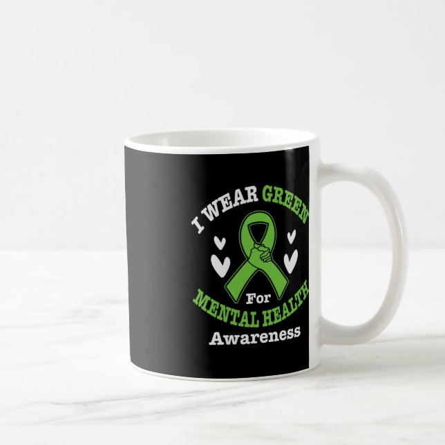 Ich trage Green für Mental Health Awareness Monat  Kaffeetasse (Rechts)