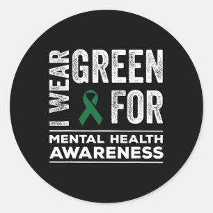 Ich trage Green für Mental Health Awareness Monat  Runder Aufkleber