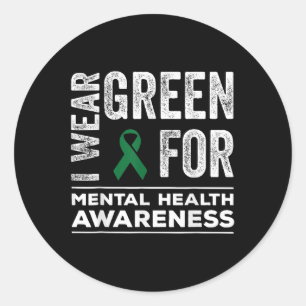 Ich trage Green für Mental Health Awareness Month Runder Aufkleber