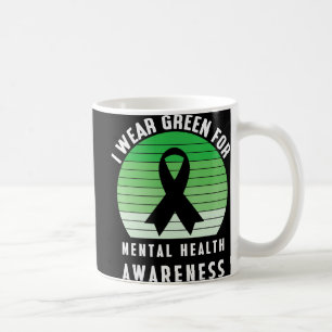 Ich trage Grün für das Bewusstsein für psychische Kaffeetasse