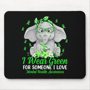 Ich trage Grün für das Bewusstsein für psychische Mousepad