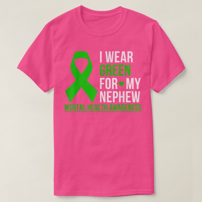 Ich trage Grün für das Bewusstsein für psychische  T-Shirt (Design vorne)