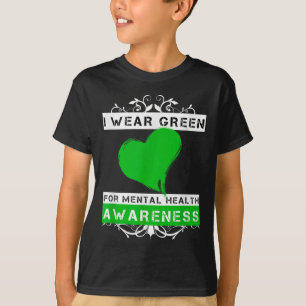 Ich trage Grün für das Bewusstsein für psychische T-Shirt