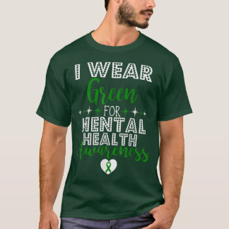 Ich trage Grün für die Unterstützung der psychisch T-Shirt