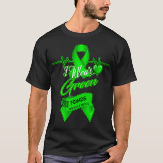 Ich trage Grün für Fgims Bewusstsein T-Shirt
