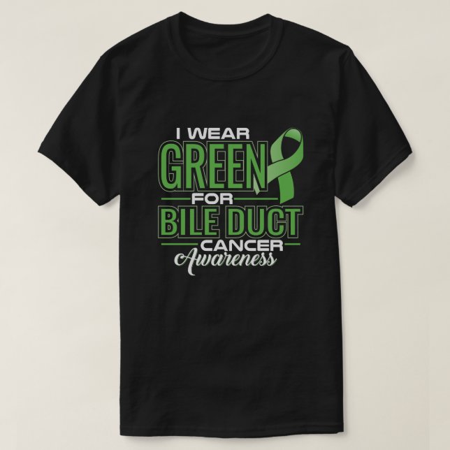 ICH TRAGE GRÜN FÜR GALLENWEGSkrebs-BEWUSSTSEIN T-Shirt (Design vorne)