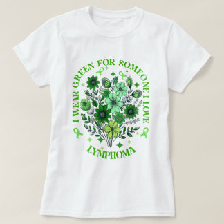 Ich trage Grün für jemanden, den ich Liebe habe Ly T-Shirt