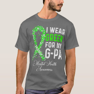 Ich trage Grün für mein G Pa psychisches Gesundhei T-Shirt