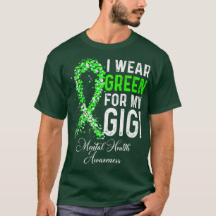 Ich trage Grün für mein Gigi-Bewusstsein für psych T-Shirt