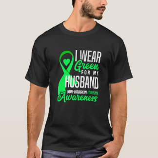 Ich trage Grün für mein Hombund Non-Hodgkin-Lympho T-Shirt