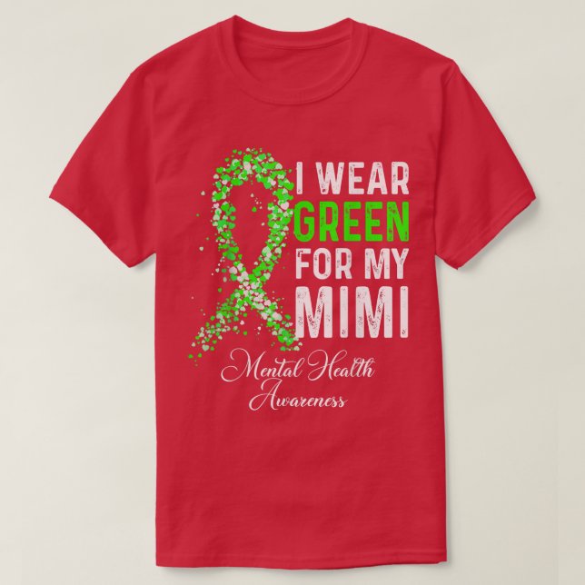 Ich trage Grün für mein Mimi-Bewusstsein für psych T-Shirt (Design vorne)