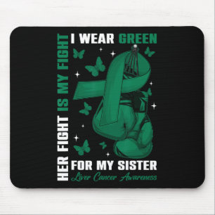 Ich trage Grün für mein Schwesterkrebs-Bewusstsein Mousepad