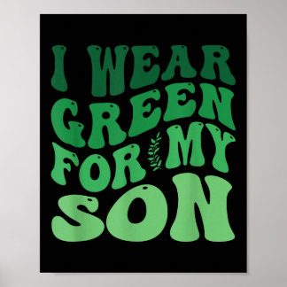Ich trage Grün für mein Sohn Mental Health Awarene Poster