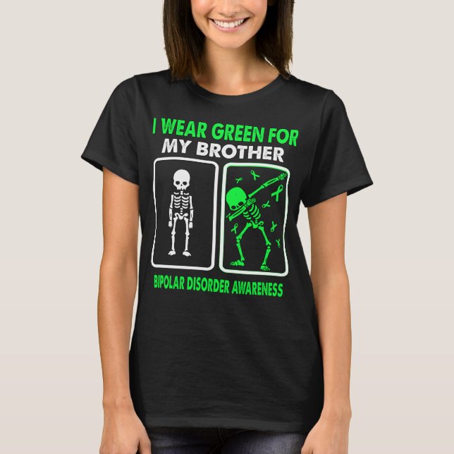 Ich trage Grün für meine Bruder-BIPOLAR-STÖRUNG T-Shirt (Vorderseite)