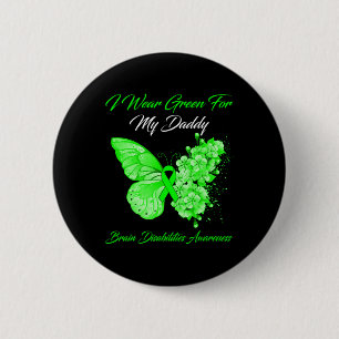 Ich trage Grün für meine Daddy Brain Disabilities Button