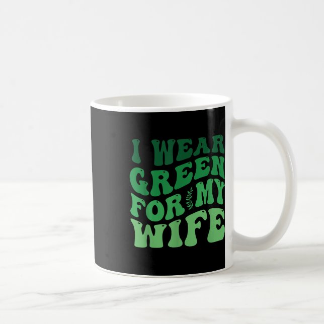 Ich trage Grün für meine Ehefrau Mental Health Awa Kaffeetasse (Rechts)