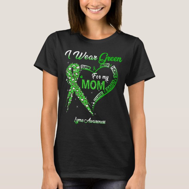 Ich trage Grün für meine Mama Lyme-Bewusstsein T-Shirt (Vorderseite)