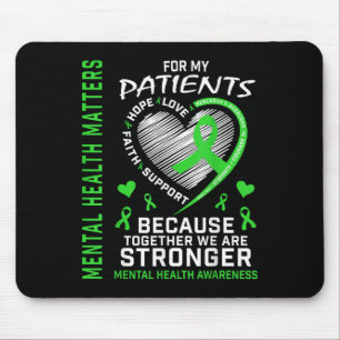 Ich trage Grün für meine Patienten, weil sie wisse Mousepad