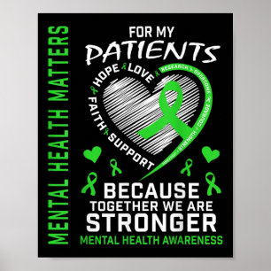 Ich trage Grün für meine Patienten, weil sie wisse Poster