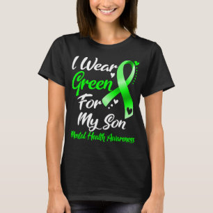 Ich trage Grün für meine seelische Gesundheitsbewu T-Shirt