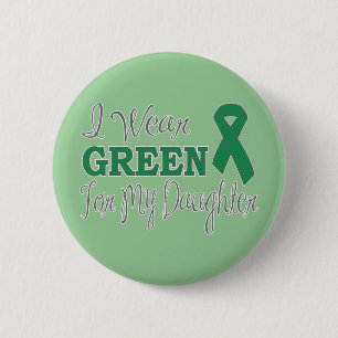 Ich trage Grün für meine Tochter (grünes Band) Button