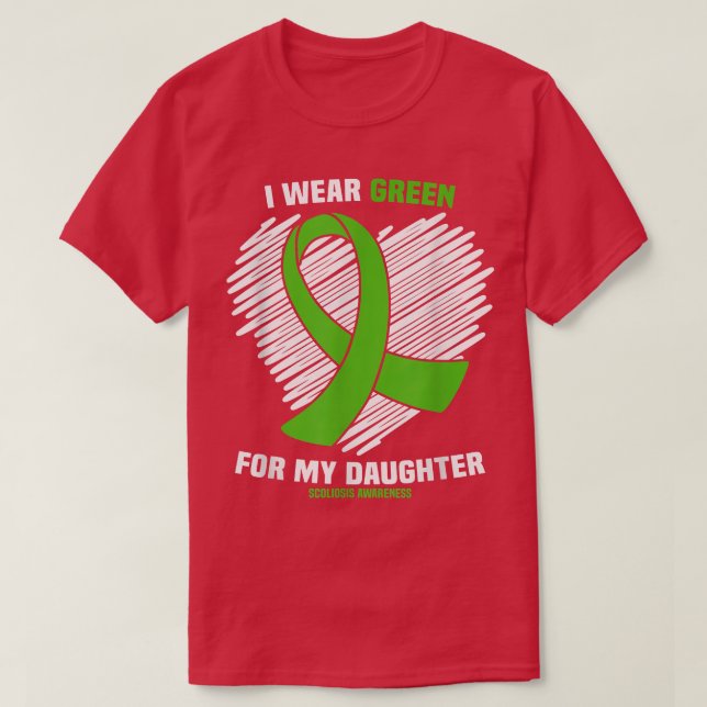 Ich trage Grün für meine Tochter-Skoliose-Bewussts T-Shirt (Design vorne)