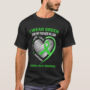 Ich trage Grün für meinen Schwiegervater Zerebralp T-Shirt