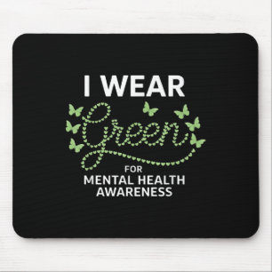 Ich trage Grün für Mental Health Awareness Mental  Mousepad