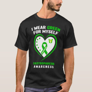 Ich trage Grün für mich selbst Gastroparesis Aware T-Shirt