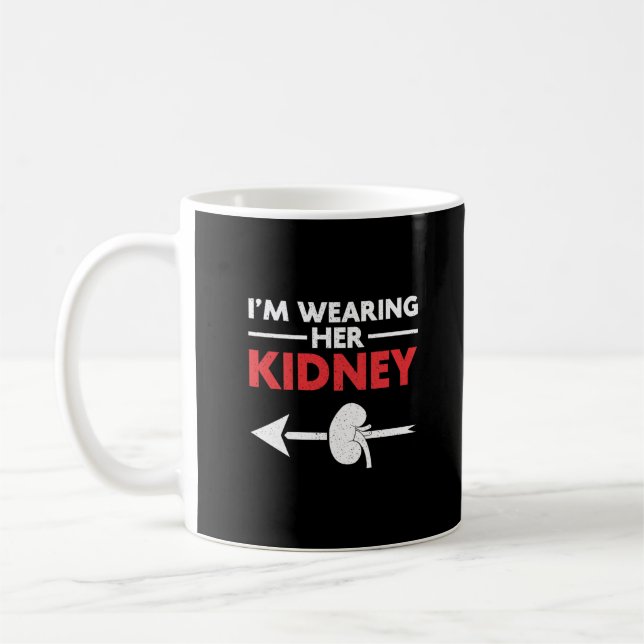 Ich trage ihre Organtransplantation des Nierenspen Kaffeetasse (Links)