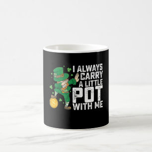 Ich trage immer einen kleinen Topf mit mir am St. Kaffeetasse