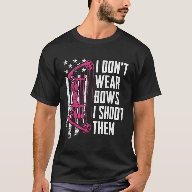 Ich trage keine Bogen, die ich mit Bogenschießen s T-Shirt (Vorderseite)