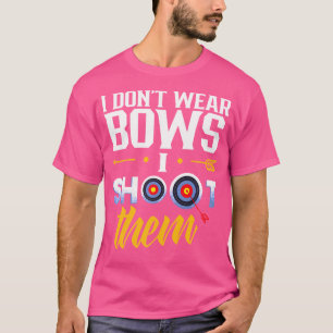 Ich trage keine Bogen, die ich mit dem Bogenschieß T-Shirt