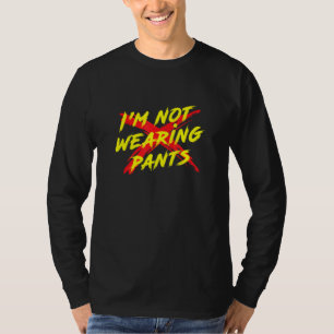 Ich trage keine Coolen Pants T-Shirt