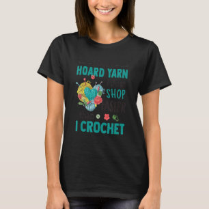 Ich trage keine Garne, ich kaufe einfach schneller T-Shirt