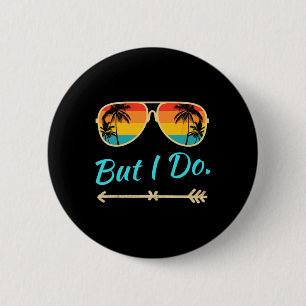 Ich trage keine passenden Shirts, aber ich mag lus Button