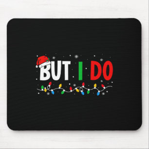 Ich trage keine passenden Weihnachtsoutfits, aber Mousepad