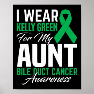 Ich trage Kelly Green für meine Tante-Bile-Duktkre Poster