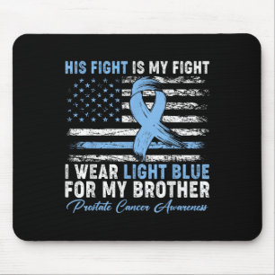 Ich trage leichtes Blau für meinen Bruderprostatak Mousepad
