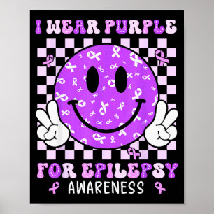 Ich trage Lila für Epilepsie-Bewusstsein Smiley Ge Poster